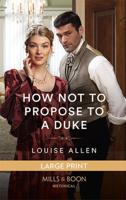 How Not To Propose To A Duke