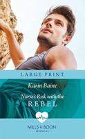 Nurse's Risk With the Rebel