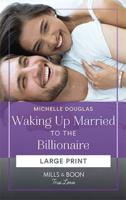 Waking Up Married to the Billionaire