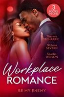 Workplace Romance: Be My Enemy