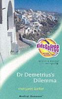 Dr Demetrius's Dilemma