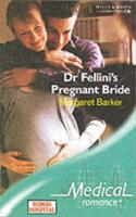 Dr Fellini's Pregnant Bride