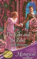 The Rake and the Rebel
