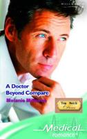 A Doctor Beyond Compare