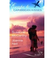 Escape To-- Caribbean Kisses