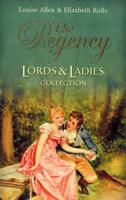 The Regency Lords & Ladies Collection. Vol. 17