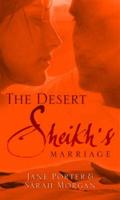 The Desert Sheikh's Marriage