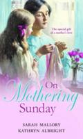 On Mothering Sunday