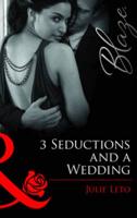 3 Seductions and a Wedding