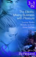The Elliotts, Mixing Business With Pleasure
