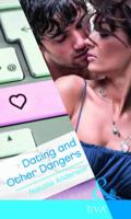 Dating and Other Dangers