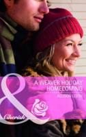 A Weaver Holiday Homecoming