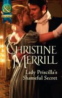 Lady Priscilla's Shameful Secret