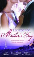 Escape for Mother's Day