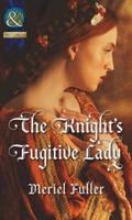 The Knight's Fugitive Lady