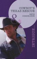 Cowboy's Texas Rescue