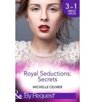 Royal Seductions. Secrets
