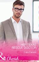 Her Texas Rescue Doctor