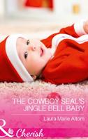 The Cowboy SEAL's Jingle Bell Baby