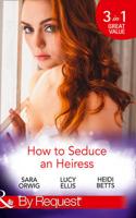 How to Seduce an Heiress
