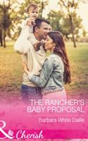 The Rancher's Baby Proposal