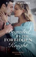 Beguiled by the Forbidden Knight