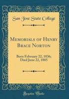 Memorials of Henry Brace Norton