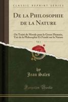 De La Philosophie De La Nature, Vol. 1