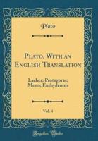 Plato, With an English Translation, Vol. 4