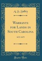 Warrants for Lands in South Carolina