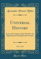 Universal History, Vol. 1 of 6