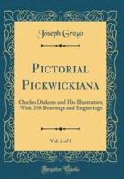 Pictorial Pickwickiana, Vol. 2 of 2