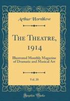 The Theatre, 1914, Vol. 20