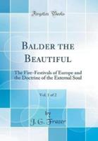 Balder the Beautiful, Vol. 1 of 2