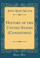History of the United States (Condensed) (Classic Reprint)