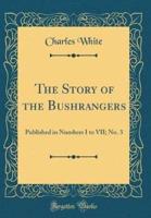 The Story of the Bushrangers