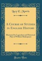A Course of Studies in English History
