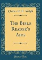 The Bible Reader's AIDS (Classic Reprint)