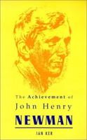 Achievement Of John Henry Newman