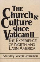 The Church and Culture Since Vatican II