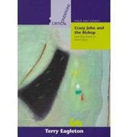 Crazy John and the Bishop and Other Essays on Irish Culture