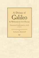 A Defense of Galileo, the Mathematician from Florence