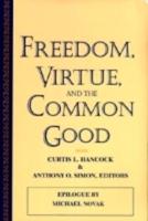 Freedom, Virtue and the Common Good