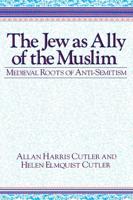The Jew as Ally of the Muslim