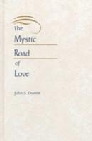 The Mystic Road of Love