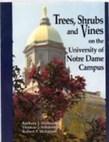 Trees, Shrubs, and Vines on the University of Notre Dame Campus