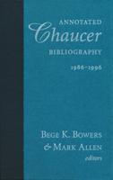 Annotated Chaucer Bibliography, 1986-1996