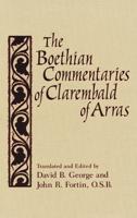 The Boethian Commentaries of Clarembald of Arras