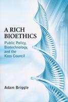 A Rich Bioethics