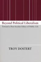 Beyond Political Liberalism